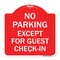 Signmission No Parking Except for Guest Check-In, Red & White Aluminum Sign, 18" L, 18" H, RW-1818-23625 A-DES-RW-1818-23625 - alternate 1